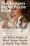 The Rodgers Rebus Puzzle Book: 200 Rebus Puzzles or Word Twister Puzzles to Stretch Your Mind - 圖片 1