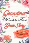 Grandma, I Want to Hear Your Story: A Grandma's Journal To Share Her Life, Stories, Love And Special Memories - 圖片 1