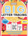 Big Letter Tracing For Preschoolers And Toddlers Ages 2-4: Alphabet and Trace Number Practice Activity Workbook For Kids (BIG ABC Letter Writing Books - 圖片 1