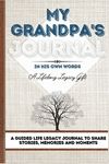 My Grandpa's Journal: A Guided Life Legacy Journal To Share Stories, Memories and Moments 7 x 10 - 圖片 1