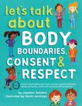 Let's Talk About Body Boundaries, Consent and Respect: Teach children about body ownership, respect, feelings, choices and recognizi - 圖片 1