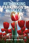 Rethinking Parkinson's Disease: The definitive guide to the known causes of Parkinson's disease and proven reversal strategies - 圖片 1