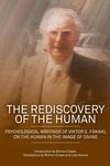 The Rediscovery of the Human: Psychological Writings of Viktor E. Frankl on the Human in the Image of the Divine - 圖片 1