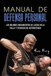 Manual de Defensa Personal: Los Mejores Movimientos De Lucha En La Calle Y Técnicas De Autodefensa - 圖片 1
