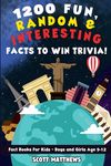 1200 Fun, Random, & Interesting Facts To Win Trivia! - Fact Books For Kids (Boys and Girls Age 9 - 12) - 圖片 1