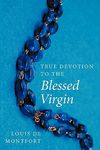 True Devotion to the Blessed Virgin - 圖片 1