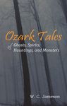 Ozark Tales of Ghosts, Spirits, Hauntings and Monsters - 圖片 1
