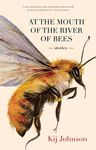 At the Mouth of the River of Bees: Stories - 圖片 1