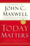 Today Matters: 12 Daily Practices to Guarantee Tomorrow's Success - 圖片 1