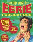 The Weird World of Eerie Publications: Comic Gore That Warped Millions of Young Minds! - 圖片 1
