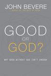 Good or God?: Why Good Without God Isn't Enough - 圖片 1