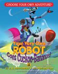 Your Very Own Robot Goes Cuckoo-Bananas! - 圖片 1