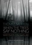 When the Trees Say Nothing: Writings on Nature - 圖片 1