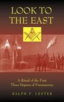 Look to the East: A Ritual of the First Three Degrees of Freemasonry - 圖片 1