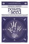 Power of the Seed: Your Guide to Oils for Health & Beauty - 圖片 1