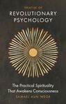 Treatise of Revolutionary Psychology: The Practical Spirituality That Awakens Consciousness - 圖片 1