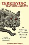 Terrifying Transformations: An Anthology of Victorian Werewolf Fiction, 1838-1896 - 圖片 1