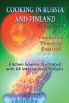 Cooking in Russia and Finland - Volume 4: Kitchen Science Illustrated with 64 International Recipes - 圖片 1