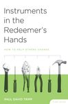 Instruments in the Redeemer's Hands Study Guide: How to Help Others Change - 圖片 1