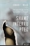 Shame Interrupted: How God Lifts the Pain of Worthlessness and Rejection - 圖片 1