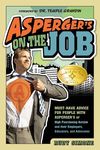 Asperger's on the Job: Must-Have Advice for People with Asperger's or High Functioning Autism, and Their Employers, Educators, and Advocates - 圖片 1