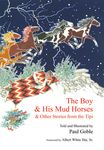 The Boy & His Mud Horses: & Other Stories from the Tipi - 圖片 1