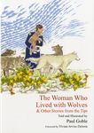 The Woman Who Lived with Wolves: & Other Stories from the Tipi - 圖片 1