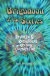 Brigadoon of the Sixties: Revelry & Kerfuffles at the Oregon Country Fair - 圖片 1