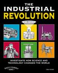 The Industrial Revolution: Investigate How Science and Technology Changed the World with 25 Projects - 圖片 1