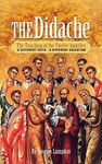 The Didache: The Teaching of the Twelve Apostles: A Different Faith - A Different Salvation - 圖片 1