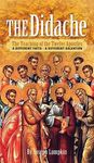The Didache: The Teaching of the Twelve Apostles - A Different Faith - A Different Salvation - 圖片 1