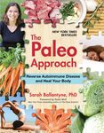 The Paleo Approach: Reverse Autoimmune Disease and Heal Your Body - 圖片 1