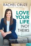 Love Your Life Not Theirs: 7 Money Habits for Living the Life You Want - 圖片 1