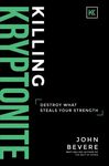 Killing Kryptonite: Destroy What Steals Your Strength - 圖片 1