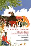 The Man Who Dreamed of Elk Dogs: & Other Stories from Tipi - 圖片 1