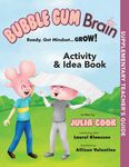 Bubble Gum Brain Activity and Idea Book: Ready, Get Mindset...Grow! - 圖片 1