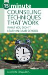 15-Minute Counseling Techniques That Work: What You Didn't Learn in Grad School - 圖片 1
