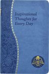 Inspirational Thoughts for Every Day: Minute Meditations for Every Day Containing a Scripture, Reading, a Reflection, and a Prayer - 圖片 1