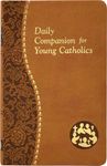 Daily Companion for Young Catholics: Minute Meditations for Every Day Containing a Scripture, Reading, a Reflection, and a Prayer - 圖片 1