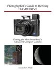 Photographer's Guide to the Sony DSC-RX100 VII: Getting the Most from Sony's Advanced Compact Camera - 圖片 1