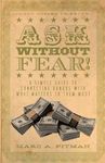Ask Without Fear!: A simple guide to connecting donors with what matters to them most - 圖片 1