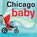 Chicago Baby: An Adorable and Engaging Book for Babies and Toddlers That Explores the Windy City. Includes Learning Activities and Reading Tips. Great - 圖片 1