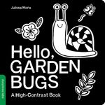 Hello, Garden Bugs: A High-Contrast Board Book That Helps Visual Development in Newborns and Babies - 圖片 1