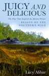 Juicy and Delicious: The Play That Inspired the Motion Picture "Beasts of the Southern Wild" - 圖片 1