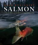 Salmon: A Fish, the Earth, and the History of Their Common Fate - 圖片 1