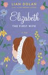 Elizabeth the First Wife - 圖片 1