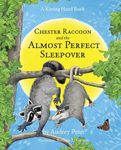 Chester Raccoon and the Almost Perfect Sleepover - 圖片 1