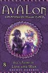 All's Fairy in Love and War: Avalon Web of Magic Book 8 - 圖片 1