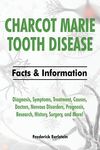 Charcot Marie Tooth Disease: Diagnosis, Symptoms, Treatment, Causes, Doctors, Nervous Disorders, Prognosis, Research, History, Surgery, and More! F - 圖片 1