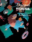 Dream Fossil: The Complete Stories of Satoshi Kon - 圖片 1